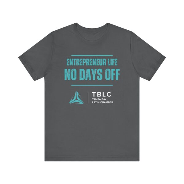 Entrepreneur Life "No Days Off" Unisex Jersey Tee - Image 13
