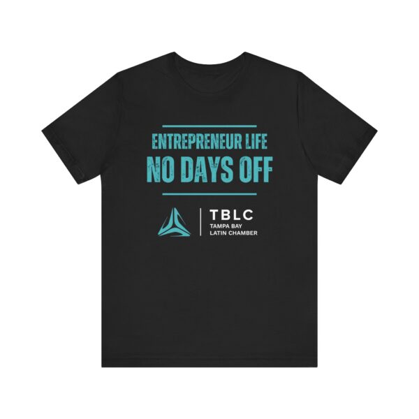 Entrepreneur Life "No Days Off" Unisex Jersey Tee